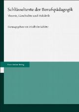 Cover: Schlüsseltexte der Berufspädagogik. Theorie, Geschichte und Didaktik