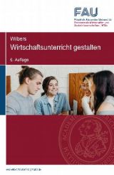 Cover: Wirtschaftsunterricht gestalten. 6. Auflage