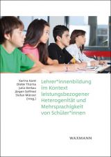 Cover: Lehrer*innenbildung im Kontext leistungsbezogener Heterogenität und Mehrsprachigkeit von Schüler*innen