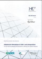 Cover: Didaktische Metadaten in OER- und Lehrportalen. Von der Prämisse pädagogischer Neutralität zur Stärkung einer offenen Lehrpraxis